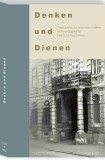 Denken und Dienen. Theologische und historische Aufs&auml;tze als Freundesgabe f&uuml;r Prof. D. Dr. Paul Philippi zum 65. Geburtstag.