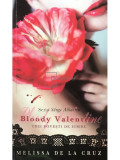 Melissa de la Cruz - Bloody Valentine (editia 2012)