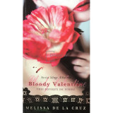 Melissa de la Cruz - Bloody Valentine (editia 2012)