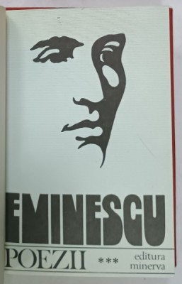 POEZII de MIHAI EMINESCU , editie critica de D. MURARASU , VOLUMUL III , 1982 foto