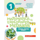 Matematica si explorarea mediului. Manual clasa 1 - Adriana Briceag