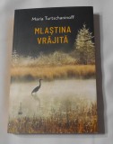 Maria Turtschaninoff - Mlastina Vrajita, editura Univers, romana, coperta brosata, stare noua, carte beletristica
