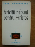 Ioan Kovalevsky - Fericiții Nebuni pentru Hristos, Anastasia 1997, Spiritualitate, Carte, 302 pagini
