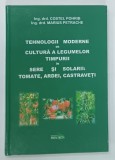 TEHNOLOGII MODERNE DE CULTURA A LEGUMELOR TIMPURII IN SERE SI SOLARII , TOMATE , ARDEI , CASTRAVETI de COSTEL POHRIB si MARIUS PETRACHE , 2011