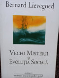 Bernard Lievegoed - Vechi Misterii si Evolutia Sociala (editia 2010)