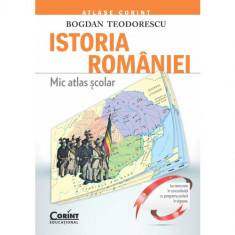 Mic atlas scolar istoria Romaniei - Bogdan Teodorescu foto