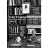 Quiet London: Culture