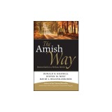 The Amish Way: Patient Faith in a Perilous World