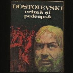 CRIMĂ ȘI PEDEAPSĂ - FYODOR MIHAILOVICI DOSTOIEVSKI