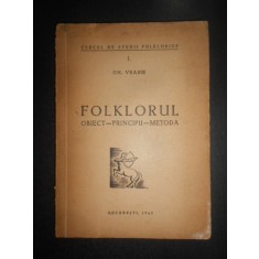 Gh. Vrabie - Folklorul. Obiect, principii, metoda (1947, cu autograf)