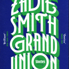 Grand Union | Zadie Smith