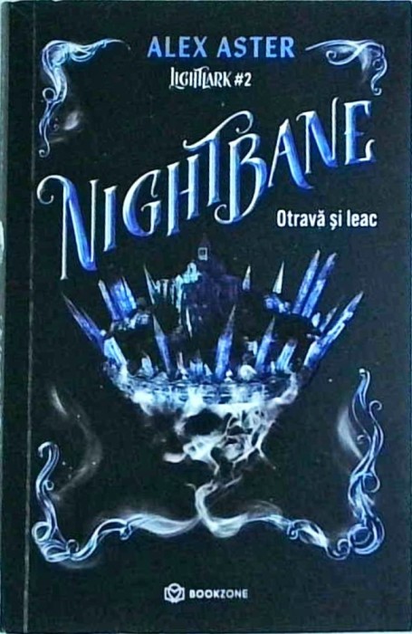 Alex Aster - Nightbane. Otrava si leac