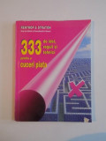 333 DE IDEI , REGULI SI TEHNICI PENTRU A CUCERI PIATA 1997 * PREZINTA SUBLINIERI