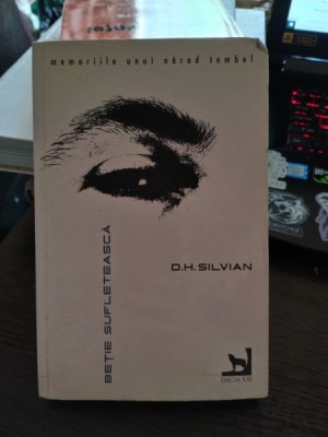 D H SILVIAN - BETIE SUFLETEASCA foto