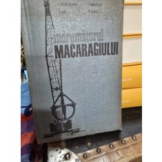 Indrumatorul Macaragiului - I. Zorleanu, I. Mazilu, I. Sai, F. Kriz