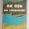 OK 096 nu raspunde &ndash; Jiri Marek
