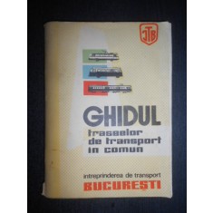 Ghidul traseelor de transport in comun. I.T.B. (1972, contine harta)