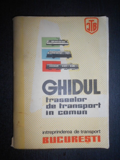 Ghidul traseelor de transport in comun. I.T.B. (1972, contine harta)