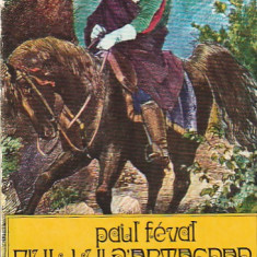 PAUL FEVAL - FIUL LUI D'ARTAGNAN