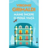 Maine incepe o noua viata - Virginie Grimaldi