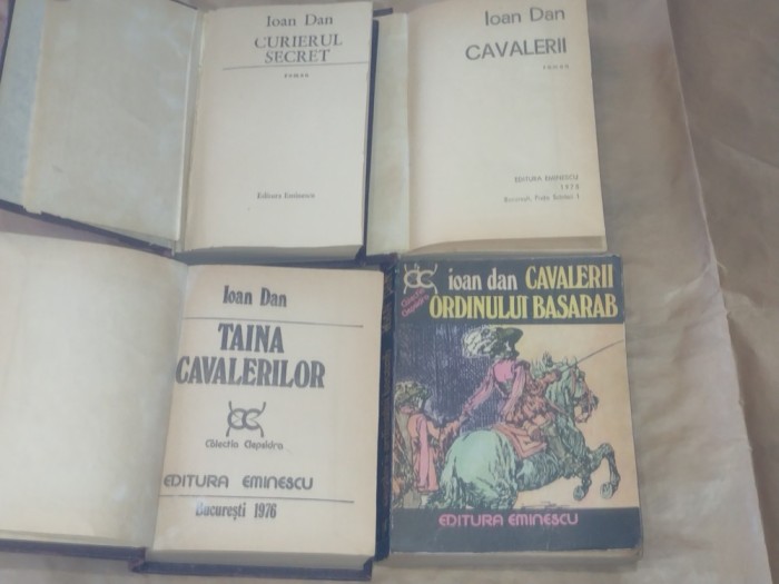 IOAN DAN - CURIERUL SECRET + CAVALERII + TAINA CAVALERILOR + CAVALERII ORDINULUI BASARAB