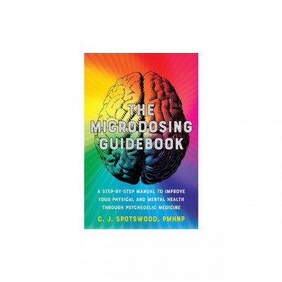 The Microdosing Guidebook: A Step-By-Step Manual to Improve Your Physical and Mental Health Through Psychedelic Medicine foto