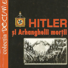 Hitler si arhanghelii mortii - Marian Podkowinski