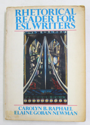 RHETORICAL READER FOR ESL WRITERS by CAROLYN B. RAPHAEL and ELAINE GORAN NEWMAN , 1983 foto