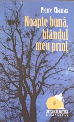NOAPTE BUNA, BLANDUL MEU PRINT-PIERRE CHARRAS-240419 foto