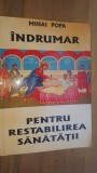 Indrumar pentru restabilirea sanatatii- Mihai Popa