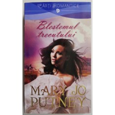 Blestemul trecutului &ndash; Mary Jo Putney