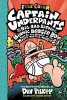 Captain Underpants and the Big, Bad Battle of the Bionic Booger Boy, Part 1: The Night of the Nasty Nostril Nuggets: Color Edition (Captain Underpants