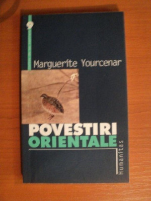 POVESTIRI ORIENTALE de MARGUERITE YOURCENAR , Bucuresti foto