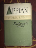Istoria Romei : razboaiele civile / Appian cartonata cu supracoperta