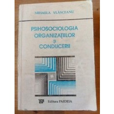 Psihologia organizatiilor si conducerii Mihaela Vlasceanu