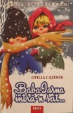 Baba Iarna Intra-n Sat... si alte poezii - Otilia Cazimir - Editura Regis, 1999 - Carte Poezie in limba Romana, stare buna