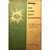 Carte: Mai curat dec&acirc;t diamantul - Madame J. C. de Ferri&egrave;res | Teme spirituale, ezoterice | Ediție veche | Literatură religioasă, colecționari