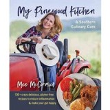 My Pinewood Kitchen, a Southern Culinary Cure