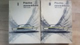 Practica Automobilului Vol. 1-2, Petre Cristea, Editura Tehnica 1966, 387+397 pagini - Carte Tehnica Auto