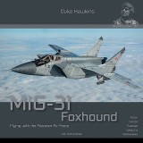 Mig-31 Foxhound: Aircraft in Detail