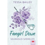 Fangirl Down - Szurkol&oacute;i szerelem - Bailey