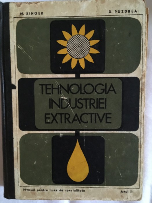 M. Singer - Tehnologia industriei extractive