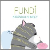 Fundi kir&aacute;ndulni megy - Ambrus Izabella