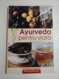 AYURVEDA PENTRU VIATA - VINOD VERMA