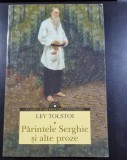 Parintele Serghie si alte proze - Lev Tolstoi