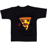 Cumpara ieftin Tricou &quot; Love fades pizza is forever &quot;
