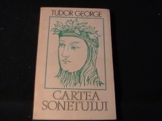 CARTEA SONETULUI-TUDOR GEORGE-319 PG- VOL1- foto