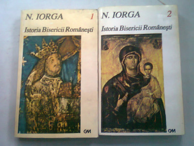 ISTORIA BISERICII ROMANESTI - N. IORGA 2 VOLUME foto