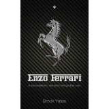 Enzo Ferrari - A birodalom, &eacute;s ami m&ouml;g&ouml;tte van - Brock Yates