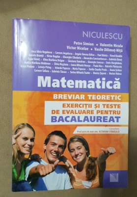MATEMATICA Breviar teoretic. Exerciții și teste Bacalaureat - Petre Simion... foto